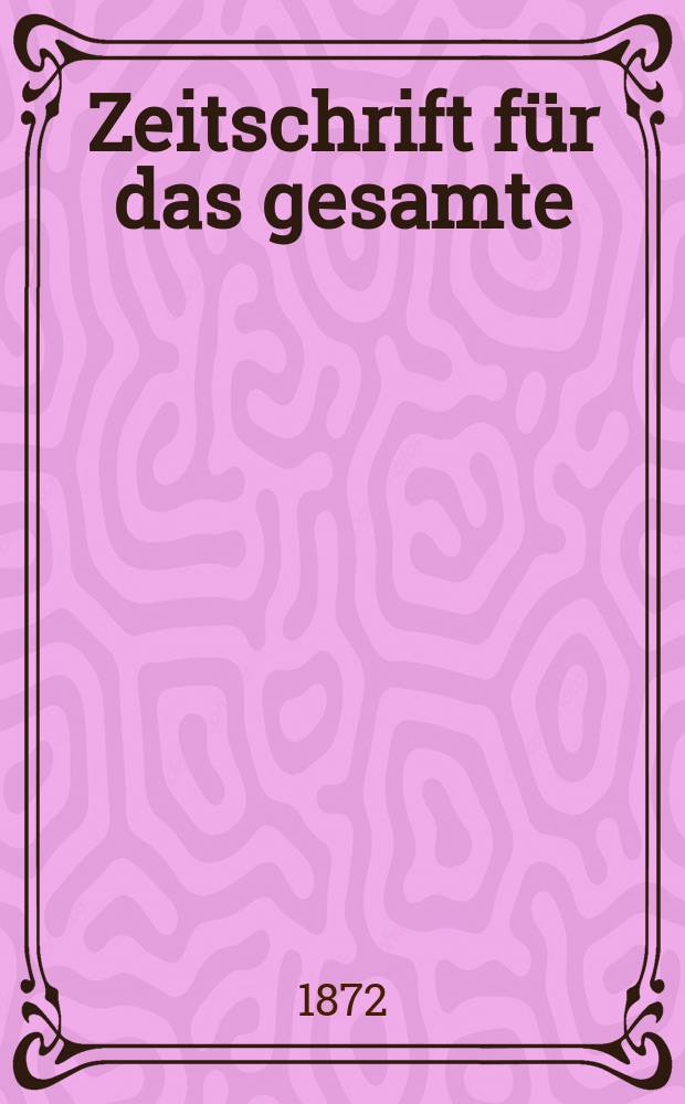 Zeitschrift für das gesamte : Brauwesen (Bayerischer Bierbrauer). Jg.7 1872, №5