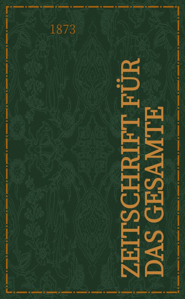 Zeitschrift für das gesamte : Brauwesen (Bayerischer Bierbrauer). Jg.8 1873, №3