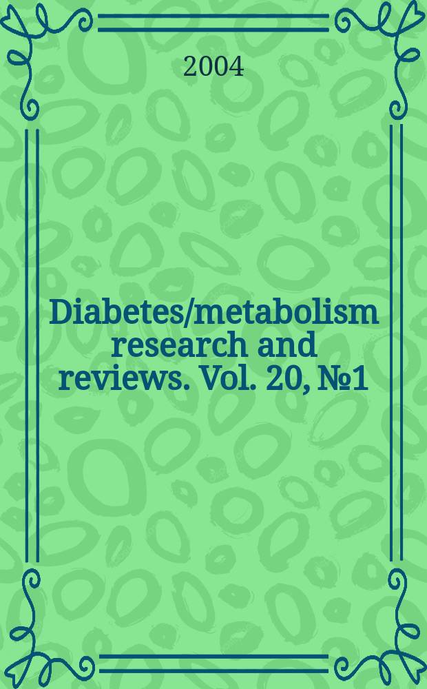 Diabetes/metabolism research and reviews. Vol. 20, №1