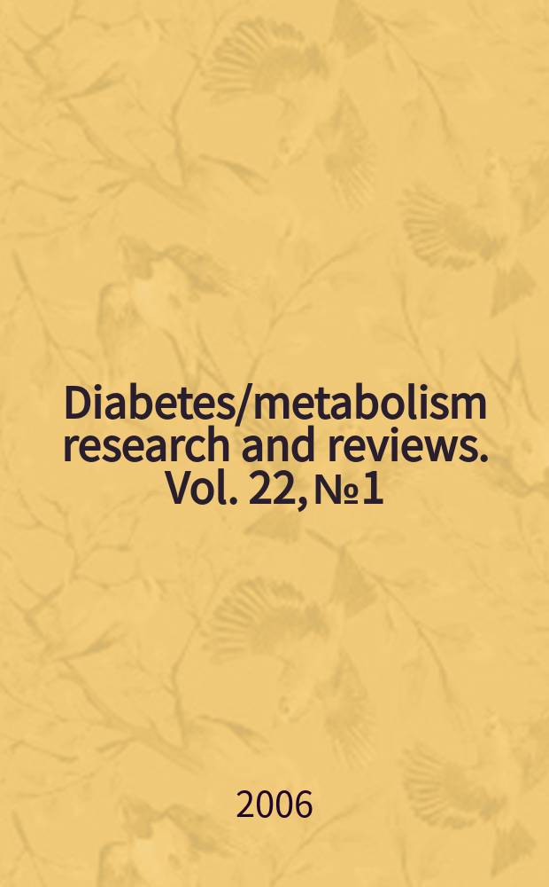 Diabetes/metabolism research and reviews. Vol. 22,№1