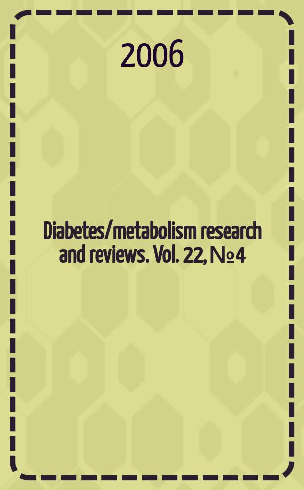 Diabetes/metabolism research and reviews. Vol. 22, №4