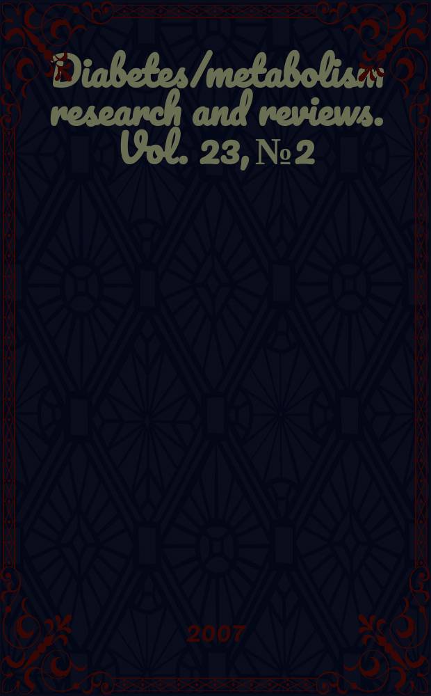 Diabetes/metabolism research and reviews. Vol. 23, №2