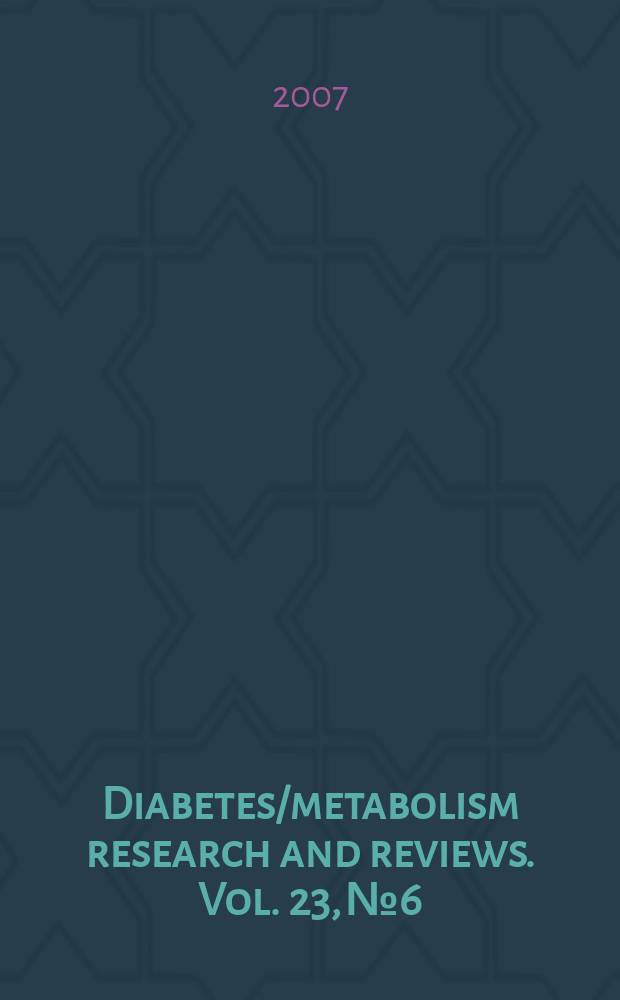 Diabetes/metabolism research and reviews. Vol. 23, №6