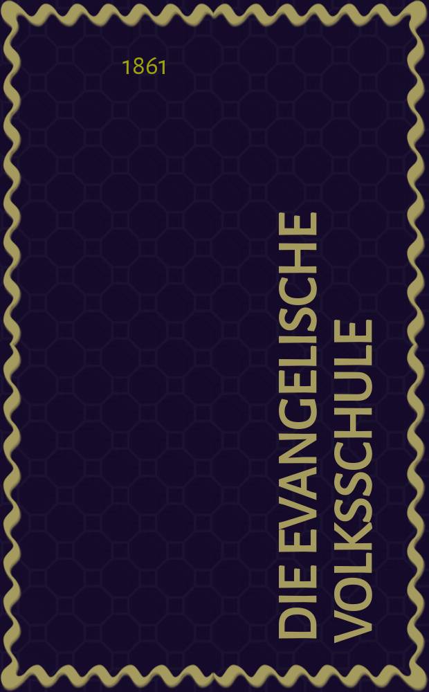 Die evangelische Volksschule