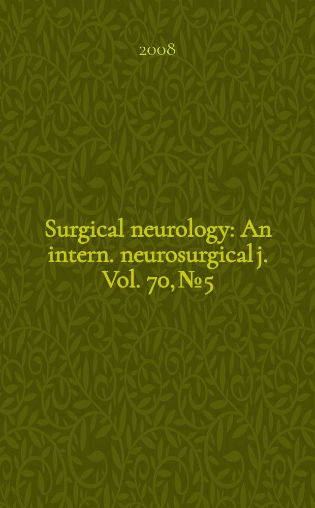 Surgical neurology : An intern. neurosurgical j. Vol. 70, № 5
