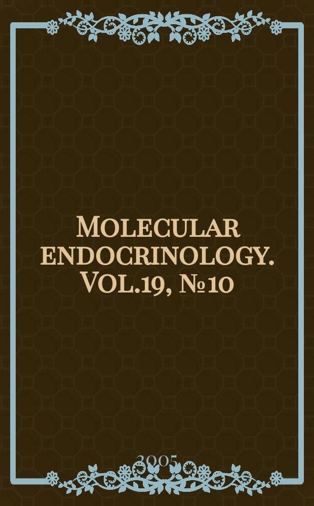 Molecular endocrinology. Vol.19, № 10