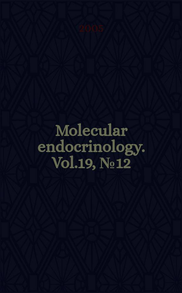 Molecular endocrinology. Vol.19, № 12