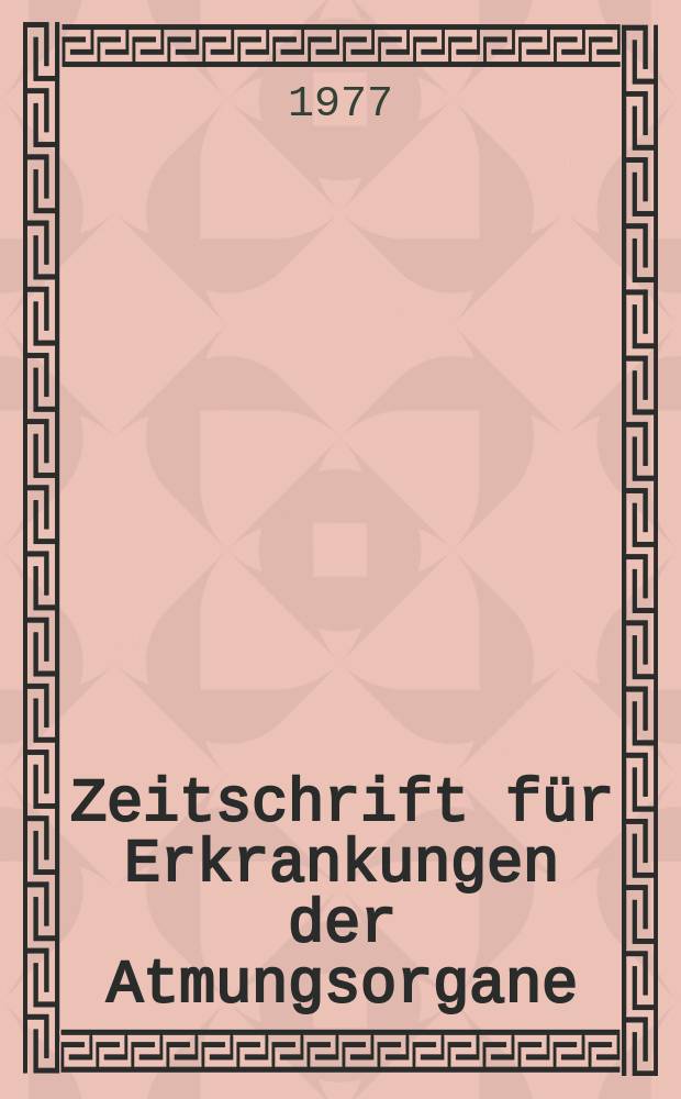 Zeitschrift f&uuml;r Erkrankungen der Atmungsorgane : Mit Folia bronchologica Hervorgegangen aus Zeitschrift f&uuml;r Tuberkulose und Erkrankungen der Thoraxorgane. Bd.147, Указатель