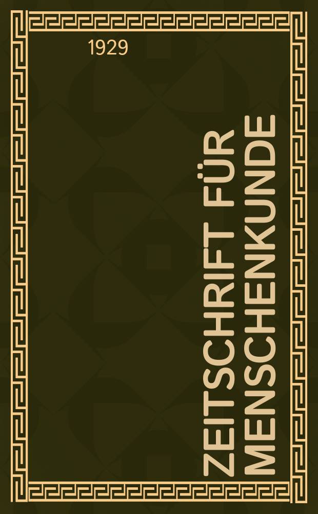 Zeitschrift für Menschenkunde : Blätter für Charakterologie und angewandte Psychologie. Jg.4 1928/1929, H.5