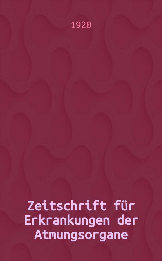 Zeitschrift f&uuml;r Erkrankungen der Atmungsorgane : Mit Folia bronchologica Hervorgegangen aus Zeitschrift f&uuml;r Tuberkulose und Erkrankungen der Thoraxorgane. Bd.32, H.4