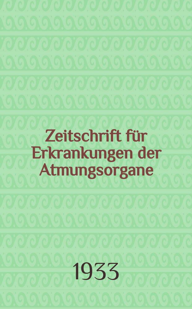 Zeitschrift f&uuml;r Erkrankungen der Atmungsorgane : Mit Folia bronchologica Hervorgegangen aus Zeitschrift f&uuml;r Tuberkulose und Erkrankungen der Thoraxorgane. Bd.68, H.3
