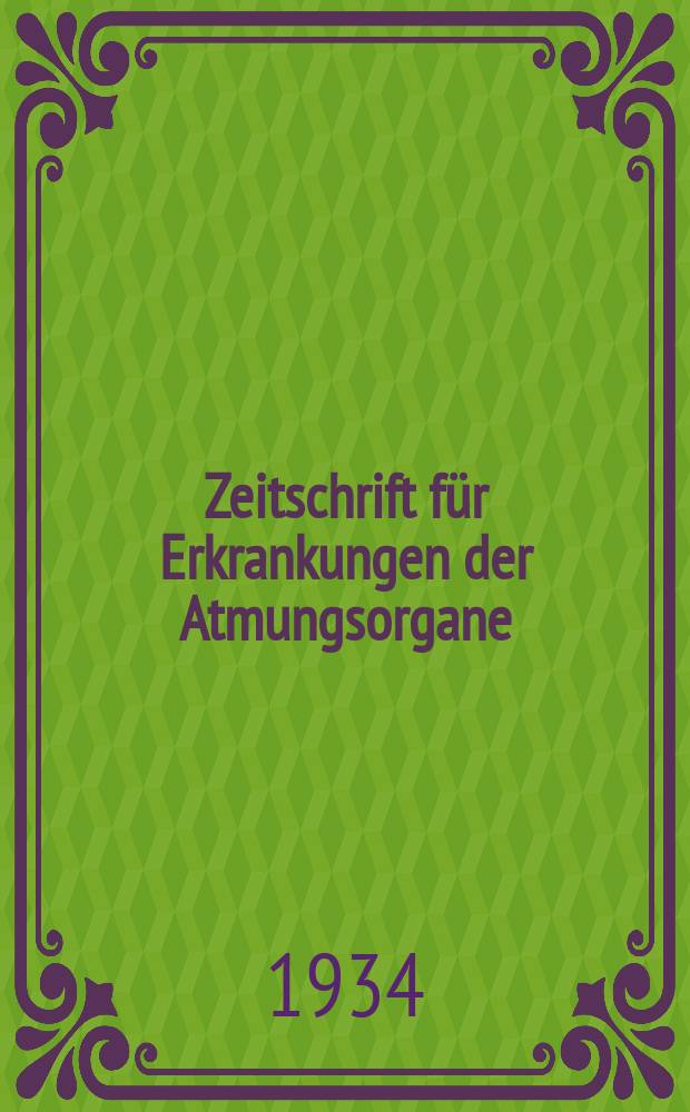 Zeitschrift f&uuml;r Erkrankungen der Atmungsorgane : Mit Folia bronchologica Hervorgegangen aus Zeitschrift f&uuml;r Tuberkulose und Erkrankungen der Thoraxorgane. Bd.69, H.5