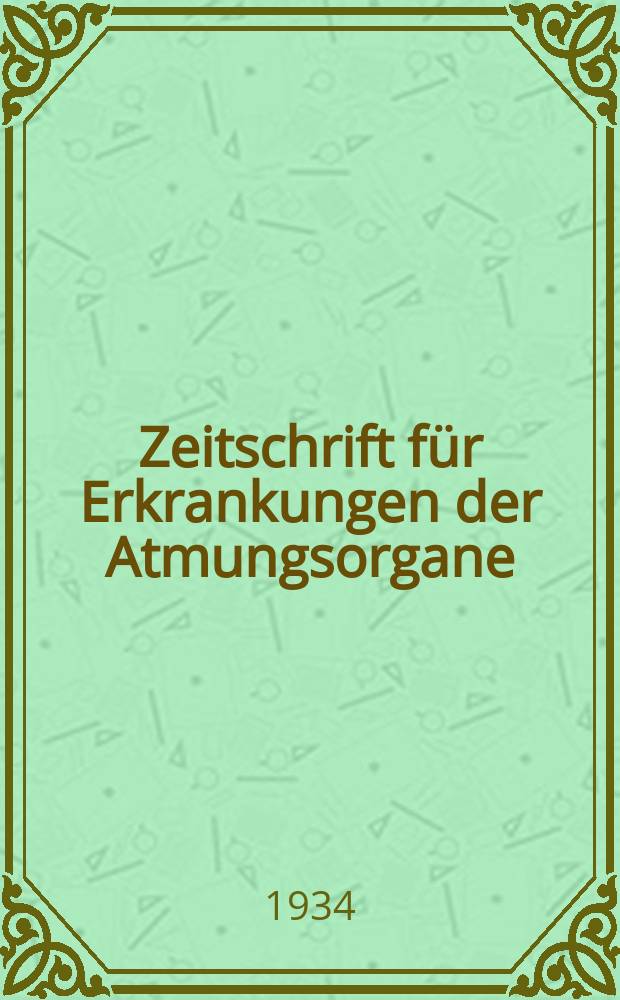 Zeitschrift f&uuml;r Erkrankungen der Atmungsorgane : Mit Folia bronchologica Hervorgegangen aus Zeitschrift f&uuml;r Tuberkulose und Erkrankungen der Thoraxorgane. Bd.70, H.4