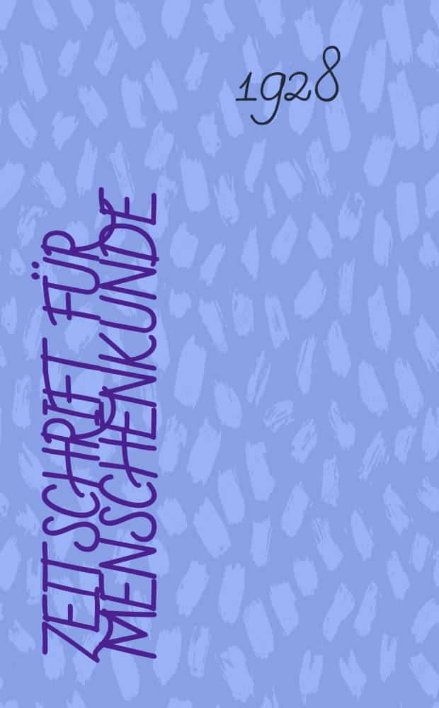 Zeitschrift für Menschenkunde : Blätter für Charakterologie und angewandte Psychologie. Jg.4 1928/1929, H.4