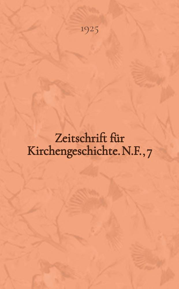 Zeitschrift für Kirchengeschichte. N.F., 7 (Bd. 44), H. 1