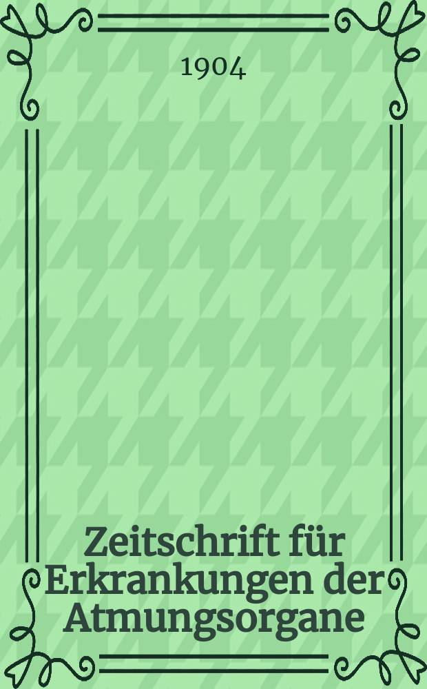 Zeitschrift für Erkrankungen der Atmungsorgane : Mit Folia bronchologica Hervorgegangen aus Zeitschrift für Tuberkulose und Erkrankungen der Thoraxorgane. Bd.6, H.4