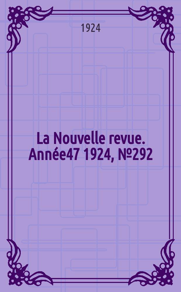 La Nouvelle revue. Année47 1924, №292