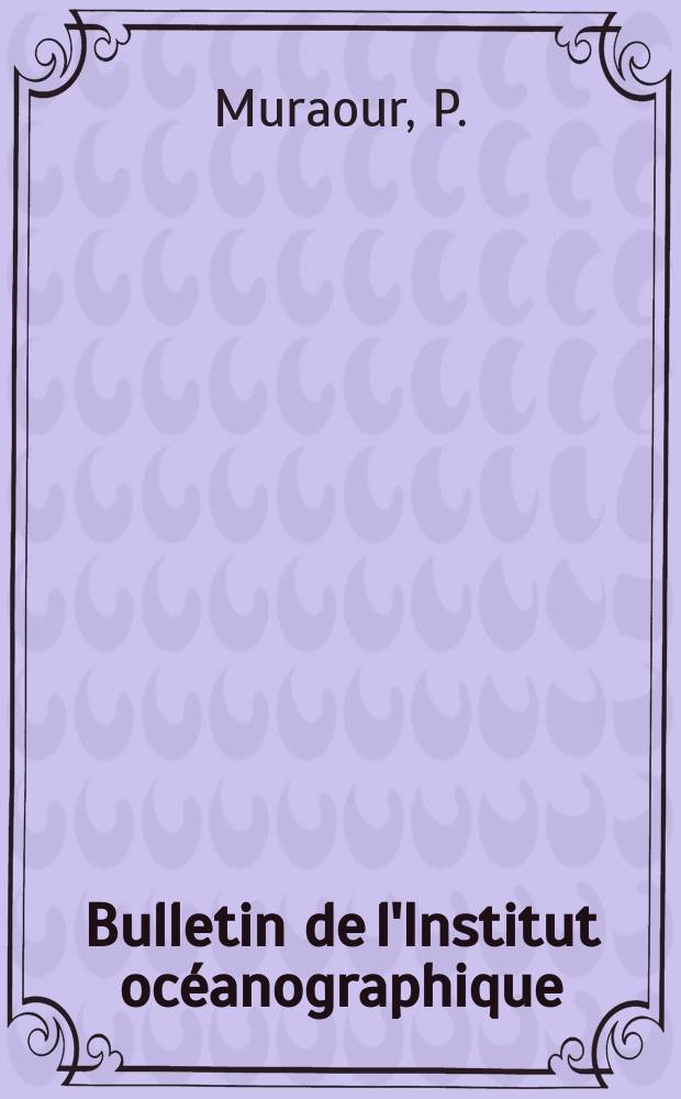 Bulletin de l'Institut océanographique : (Fondation Albert I-er, prince de Monaco). №1228 : Étude séismique par réfraction au large de Roscoff (Finistère)