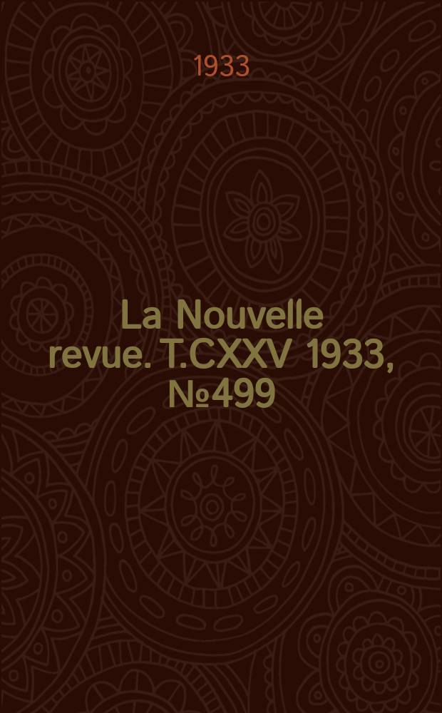La Nouvelle revue. T.CXXV 1933, №499