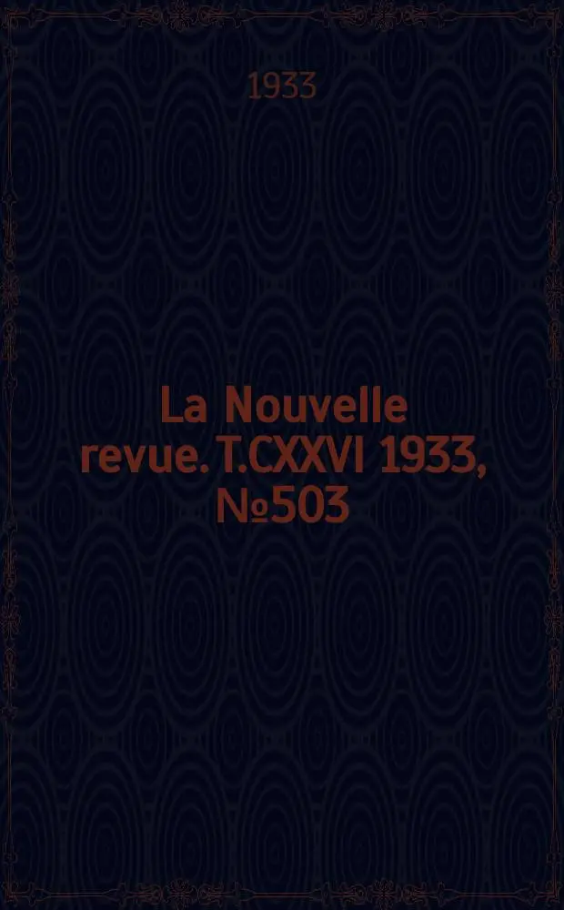 La Nouvelle revue. T.CXXVI 1933, №503