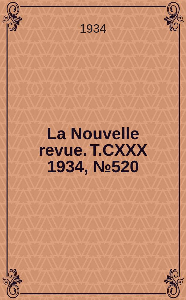 La Nouvelle revue. T.CXXX 1934, №520