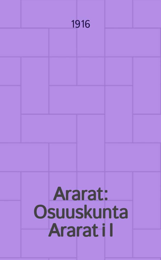 Ararat : Osuuskunta Ararat i I:n äänen Kannattaja