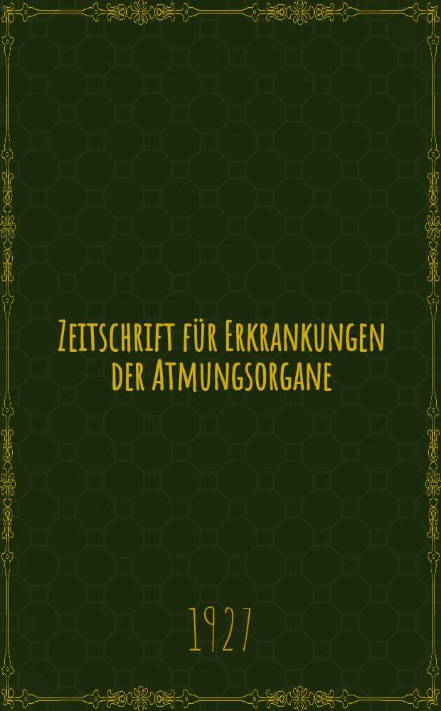 Zeitschrift für Erkrankungen der Atmungsorgane : Mit Folia bronchologica Hervorgegangen aus Zeitschrift für Tuberkulose und Erkrankungen der Thoraxorgane. Bd.48, H.2