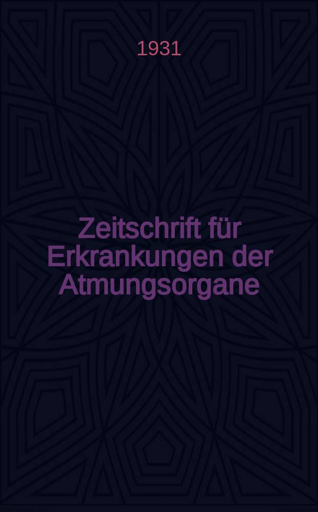 Zeitschrift für Erkrankungen der Atmungsorgane : Mit Folia bronchologica Hervorgegangen aus Zeitschrift für Tuberkulose und Erkrankungen der Thoraxorgane. Bd.59, Указатель