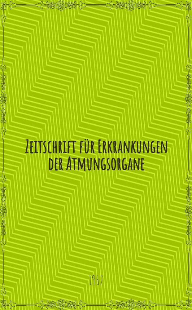 Zeitschrift f&uuml;r Erkrankungen der Atmungsorgane : Mit Folia bronchologica Hervorgegangen aus Zeitschrift f&uuml;r Tuberkulose und Erkrankungen der Thoraxorgane. Bd.127, H.4