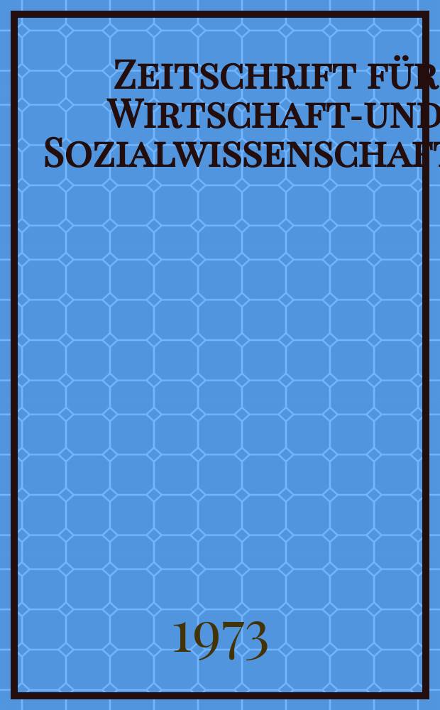 Zeitschrift für Wirtschafts- und Sozialwissenschaften : Bisher Schmollens Jahrbuch für Wirtschafts- und Sozialwissenschaften. Jg.2