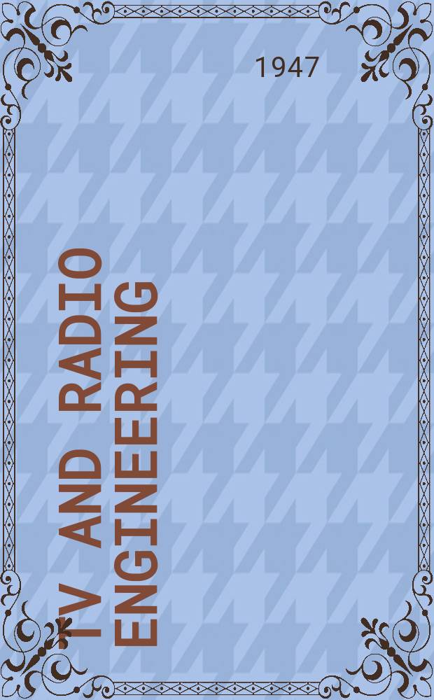 TV and Radio engineering : Establ. as Radio engineering 1921 [by Milton B. Sleeper]. Vol.27, №8