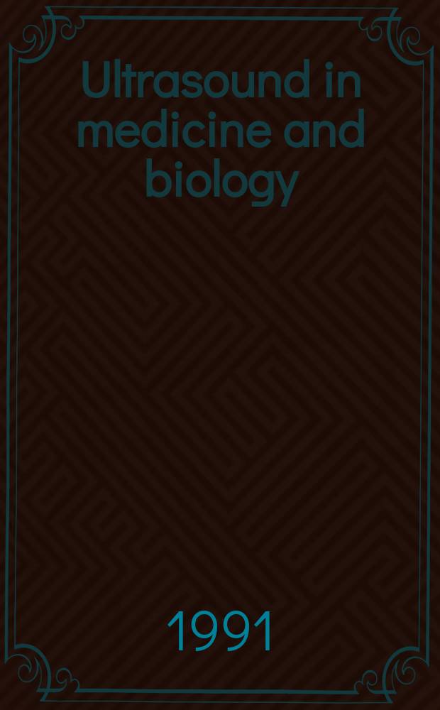 Ultrasound in medicine and biology : Offic. journal of the World federation for ultrasound in medicine and biology. Vol.17, №7