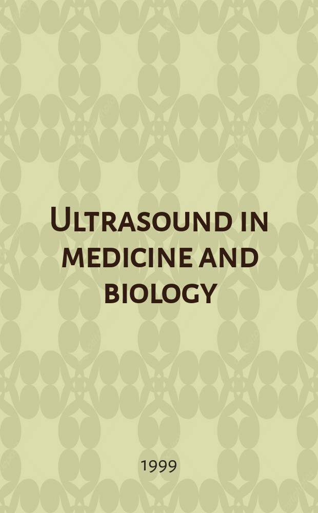 Ultrasound in medicine and biology : Offic. journal of the World federation for ultrasound in medicine and biology. Vol.25, №2