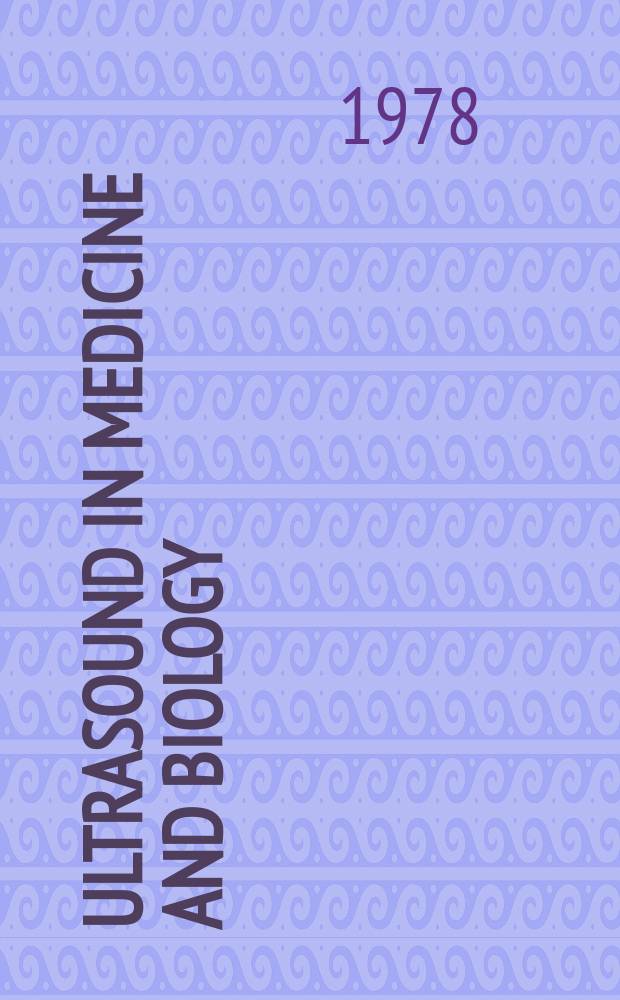 Ultrasound in medicine and biology : Offic. journal of the World federation for ultrasound in medicine and biology. Vol.4, №2