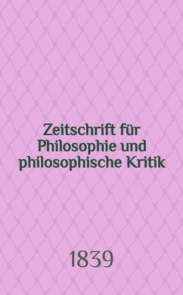 Zeitschrift für Philosophie und philosophische Kritik : (Vormals fichte-Ulrichsche Zeitschrift). Bd.3, [H.2]
