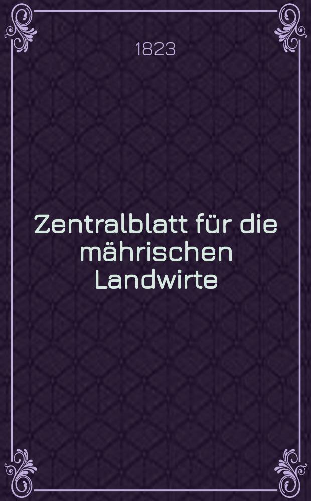Zentralblatt für die mährischen Landwirte : Organ der k.k. Mährischen Landwirtschaftsgesellschaft. Bd.4 H.1, №7