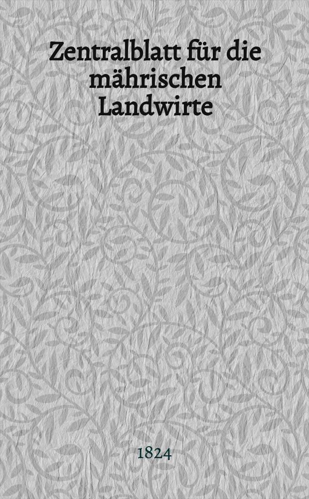 Zentralblatt für die mährischen Landwirte : Organ der k.k. Mährischen Landwirtschaftsgesellschaft. Bd.7 H.3, №37