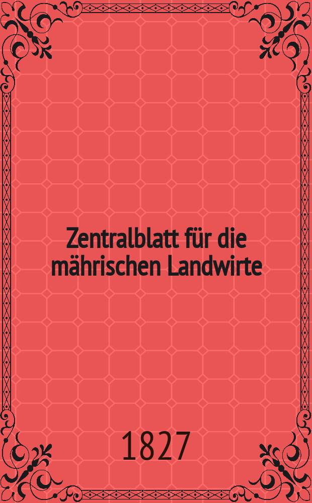 Zentralblatt für die mährischen Landwirte : Organ der k.k. Mährischen Landwirtschaftsgesellschaft. Bd.13 H.3, №33