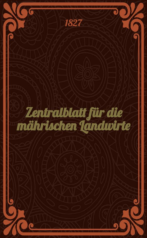 Zentralblatt für die mährischen Landwirte : Organ der k.k. Mährischen Landwirtschaftsgesellschaft. Bd.13 H.4, №46
