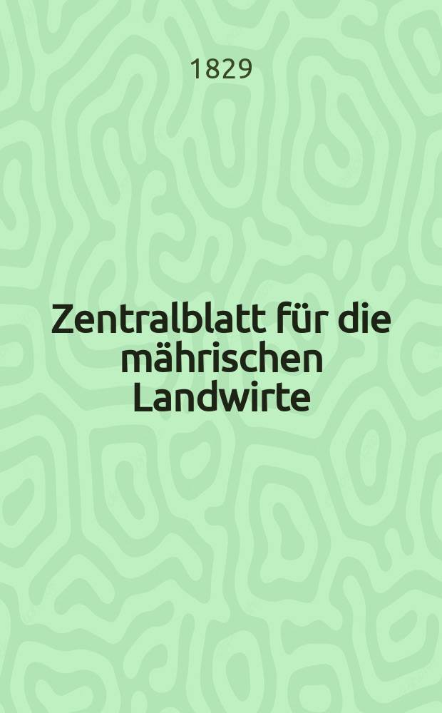Zentralblatt für die mährischen Landwirte : Organ der k.k. Mährischen Landwirtschaftsgesellschaft. Bd.16 H.1, №9