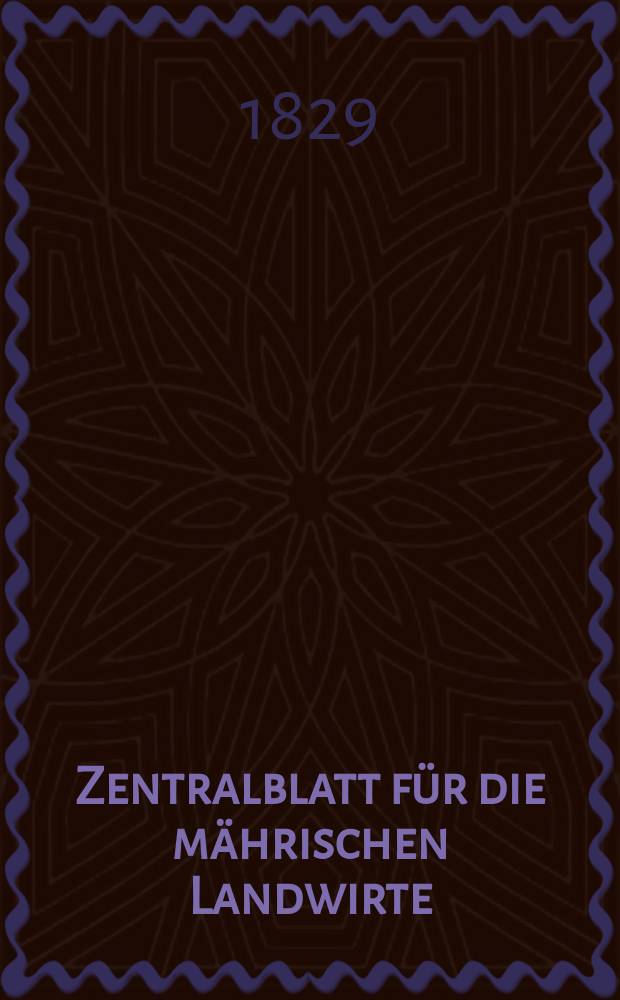 Zentralblatt für die mährischen Landwirte : Organ der k.k. Mährischen Landwirtschaftsgesellschaft. Bd.17 H.3, №27