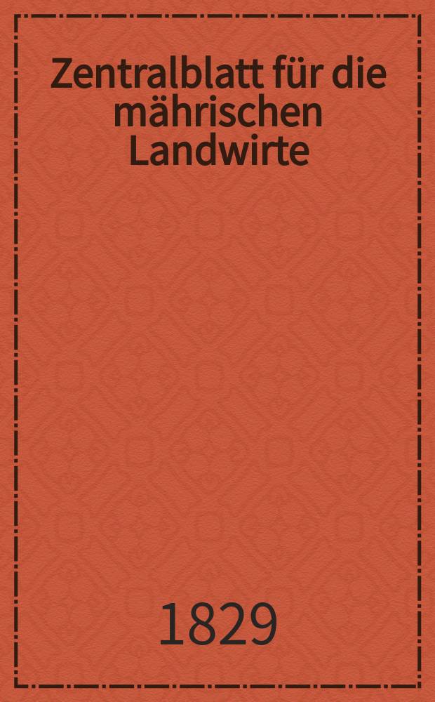 Zentralblatt für die mährischen Landwirte : Organ der k.k. Mährischen Landwirtschaftsgesellschaft. Bd.17 H.3, №36