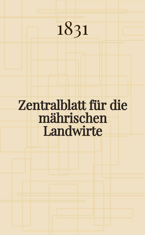 Zentralblatt für die mährischen Landwirte : Organ der k.k. Mährischen Landwirtschaftsgesellschaft. Bd.20 H.1, №8