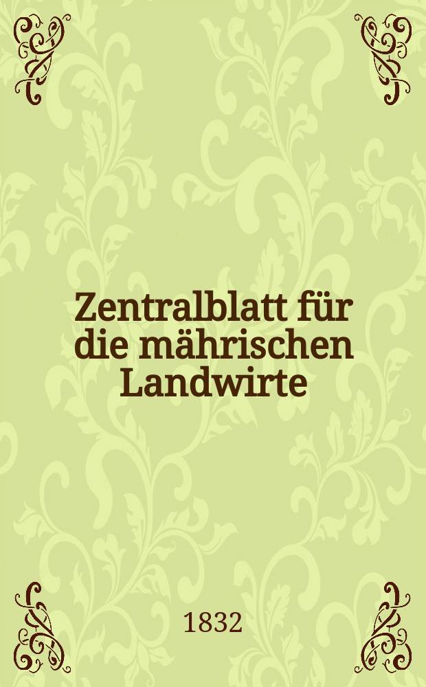 Zentralblatt für die mährischen Landwirte : Organ der k.k. Mährischen Landwirtschaftsgesellschaft. Bd.23 H.4, №45