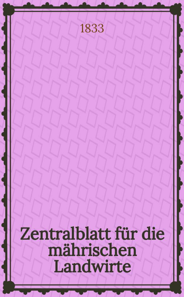 Zentralblatt für die mährischen Landwirte : Organ der k.k. Mährischen Landwirtschaftsgesellschaft. Bd.25 H.3, №28