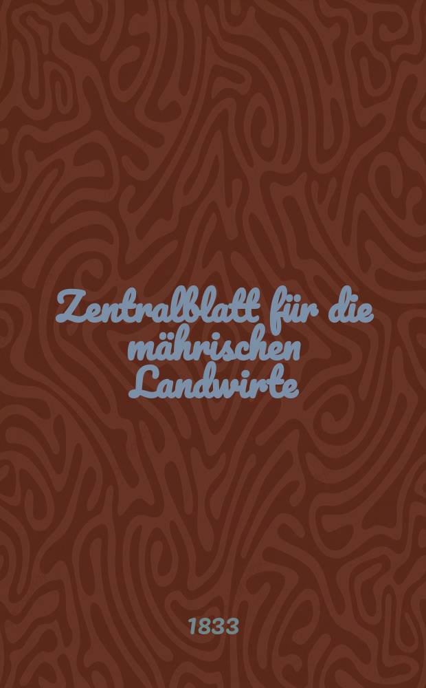 Zentralblatt für die mährischen Landwirte : Organ der k.k. Mährischen Landwirtschaftsgesellschaft. Bd.25 H.3, №30