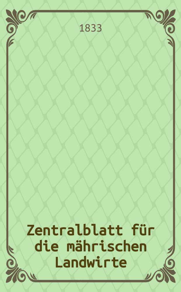 Zentralblatt für die mährischen Landwirte : Organ der k.k. Mährischen Landwirtschaftsgesellschaft. Bd.25 H.3, №37