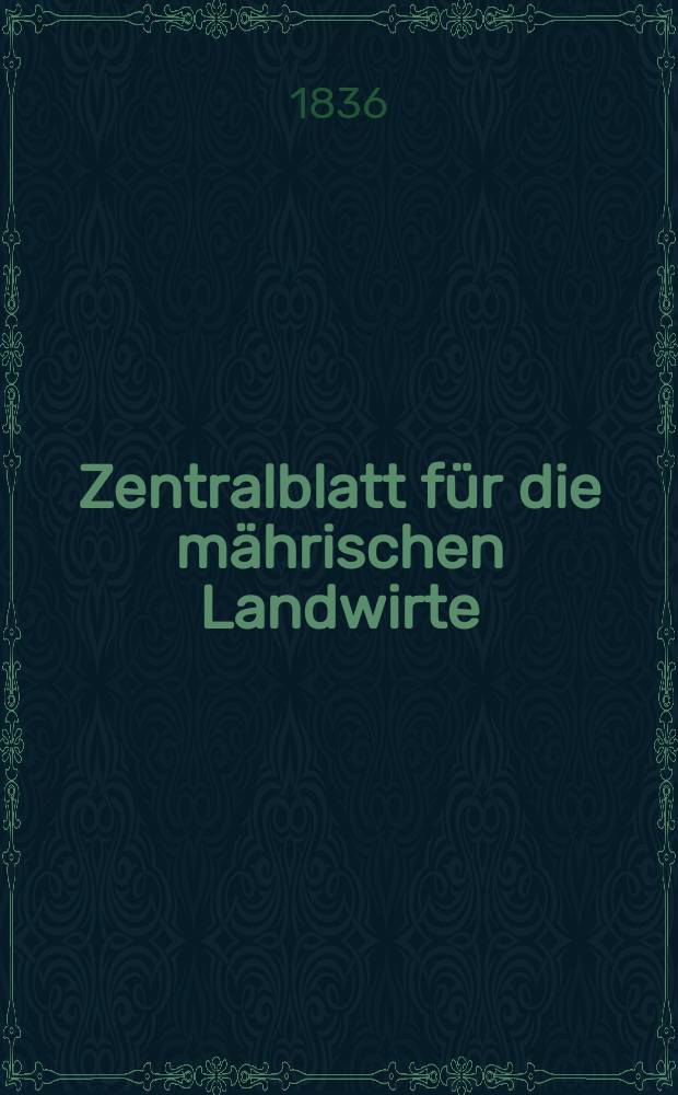 Zentralblatt für die mährischen Landwirte : Organ der k.k. Mährischen Landwirtschaftsgesellschaft. Bd.30 H.2, №26