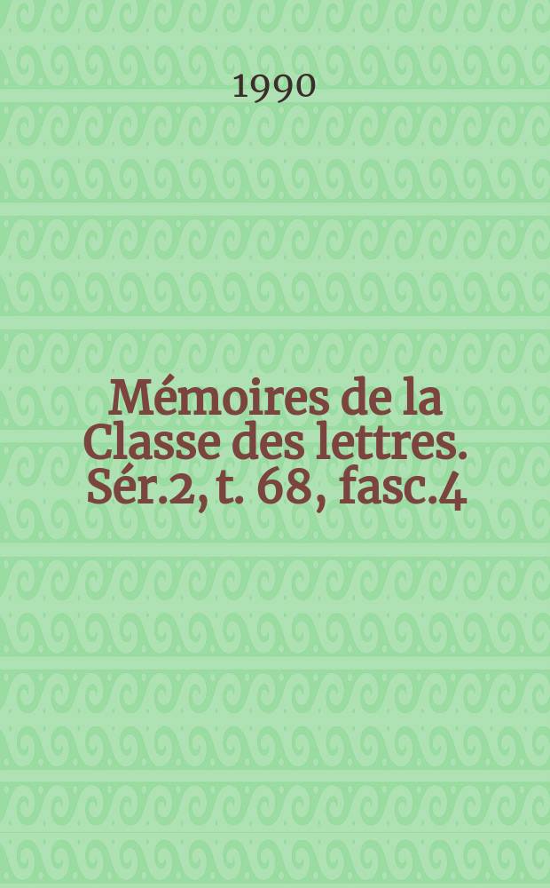 Mémoires de la Classe des lettres. Sér.2, t. 68, fasc.4 : Les hiérothytes