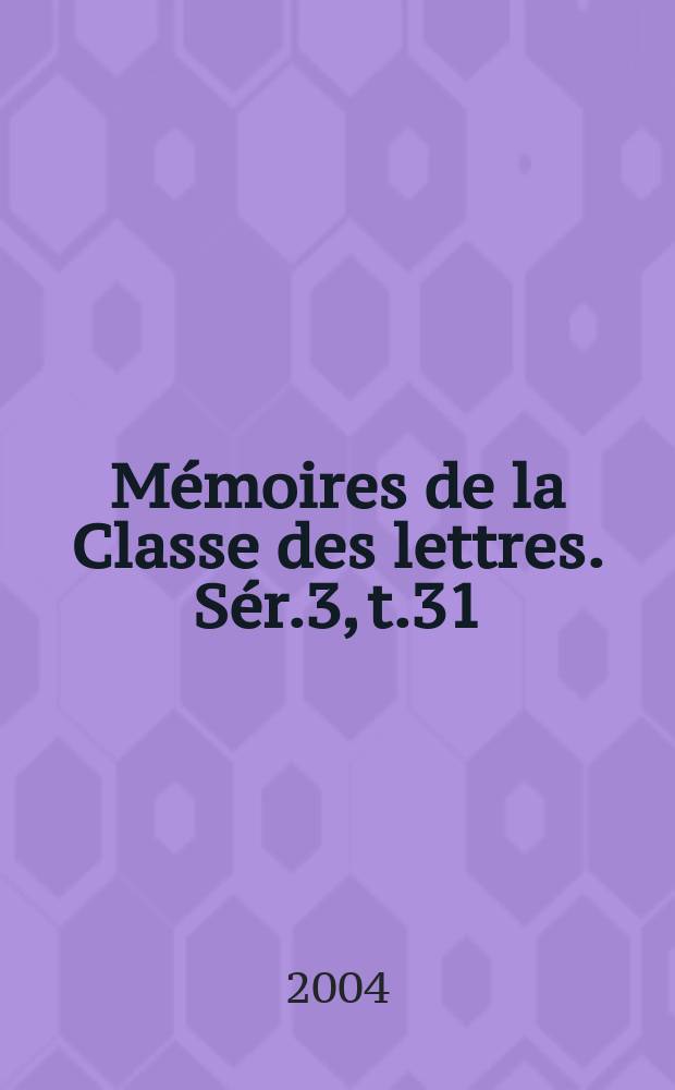 Mémoires de la Classe des lettres. Sér.3, t.31 : Albert Camus, critique littéraire et préfacier